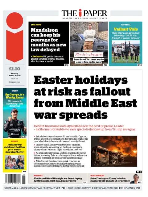 "Easter holidays at risk as fallout from Middle East war spreads," reads the headline on the front page of the i paper.