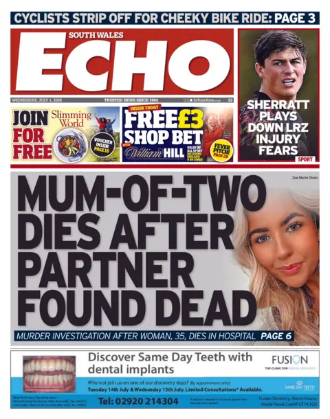 South Wales Echo South Wales Echo front page. The main headline reads: Mum-of-two dies after partner found dead: Murder investigation after woman, 35, dies in hospital. 