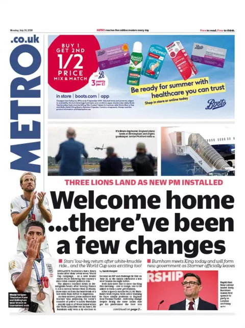The headline on the front page of the Metro reads: “Welcome home... there've been a few changes”.