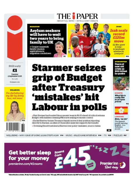 The headline on the front page of the i Paper reads: "Starmer seizes grip of Budget after Treasury 'mistakes' hit Labour in polls".