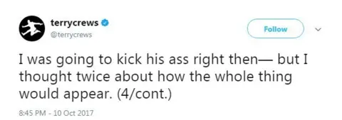 Twitter "I was going to kick his ass right then— but I thought twice about how the whole thing would appear. (4/cont.)"