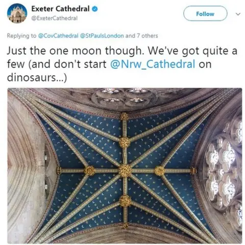 @ExeterCathedral/Twitter Exeter Cathedral: Just the one moon though. We've got quite a few (and don't start @Nrw_Cathedral on dinosaurs...)