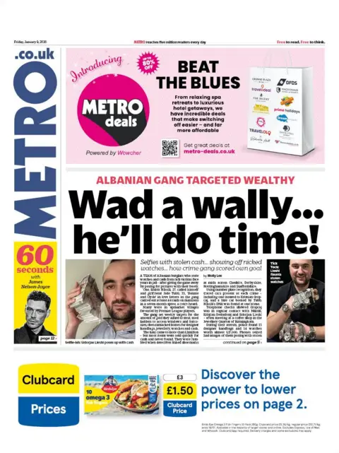 "Wad a wally... he'll do time" reads the headline on the front page of Metro.