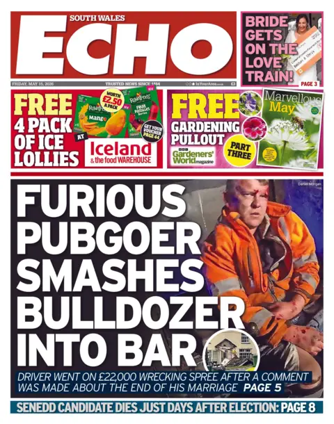 South Wales Echo Front page of the South Wales Echo. The headline reads 'fruious pubgoer smashes bulldozer into bar'.