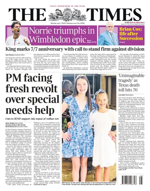 The Times front page with Sir Keir Starmer "facing fresh revolt" over the special educational needs (SEN) shake-up in schools. The Times also has the Texas summer camp disaster, an "unimaginable tragedy" on its front page. 