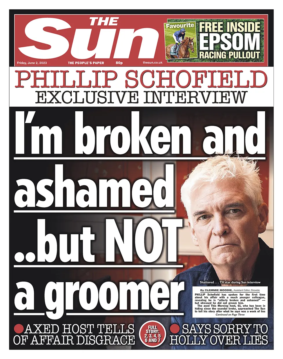 The headline in the Sun reads: "Phillip Schofield exclusive interview: I'm broken and ashamed ..but NOT a groomer"