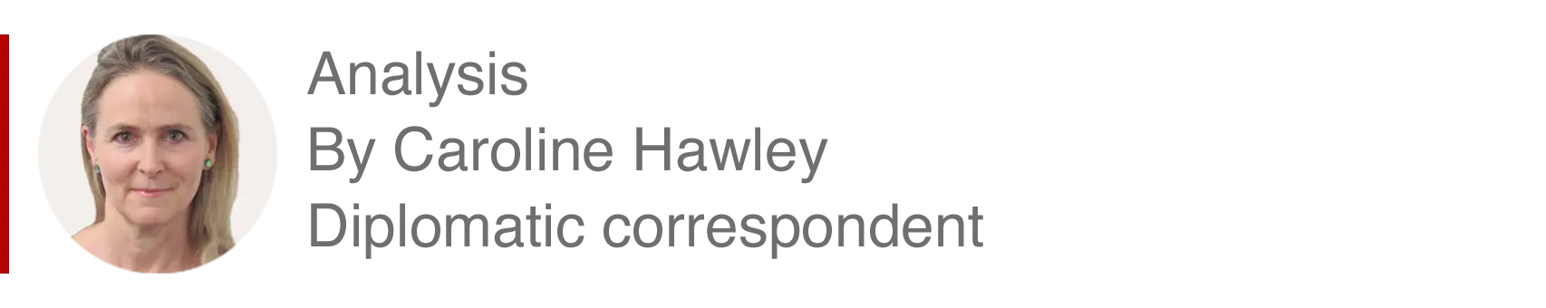 Analysis box by Caroline Hawley, diplomatic correspondent