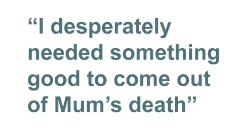 Quotebox: I desperately needed something good to come out of Mum's death