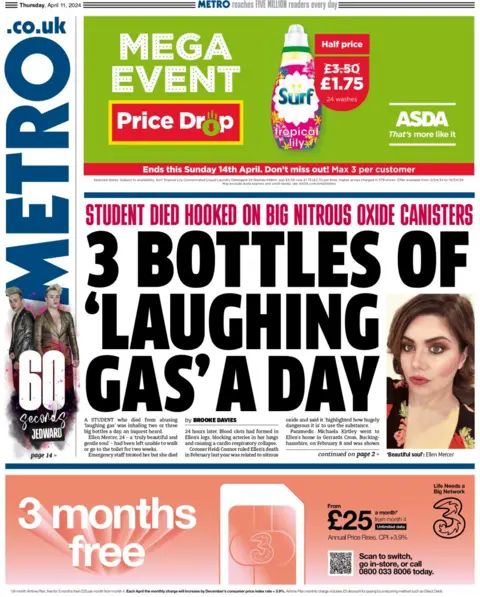 BBC The headline in the Metro reads: 3 bottles of laughing gas a day