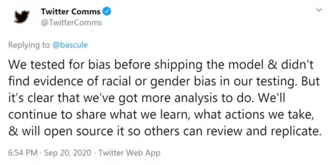 Twitter A tweet from @TwitterComms reads: We tested for bias before shipping the model & didn't find evidence of racial or gender bias in our testing. But it's clear that we've got more analysis to do. We'll continue to share what we learn, what actions we take, & will open source it so others can review and replicate.