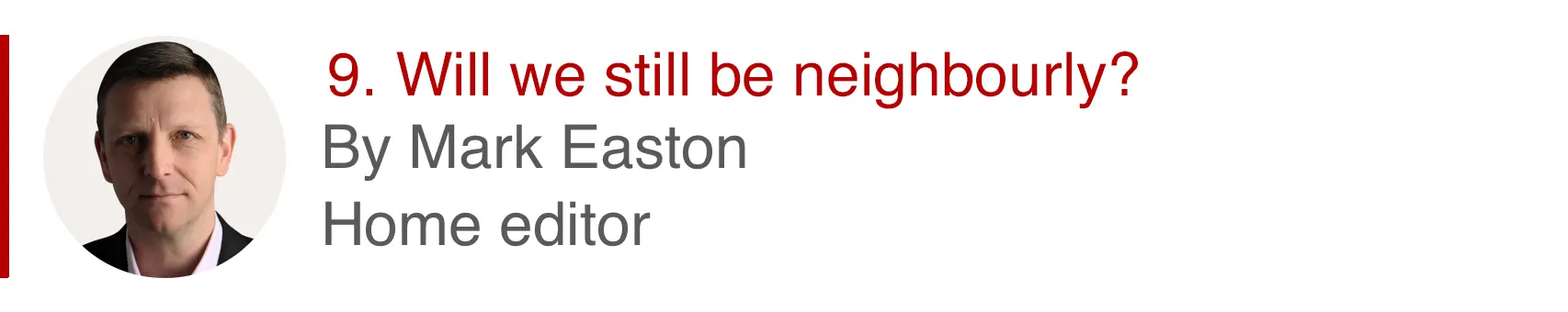 9. Will we still be neighbourly? By Mark Easton, Home editor