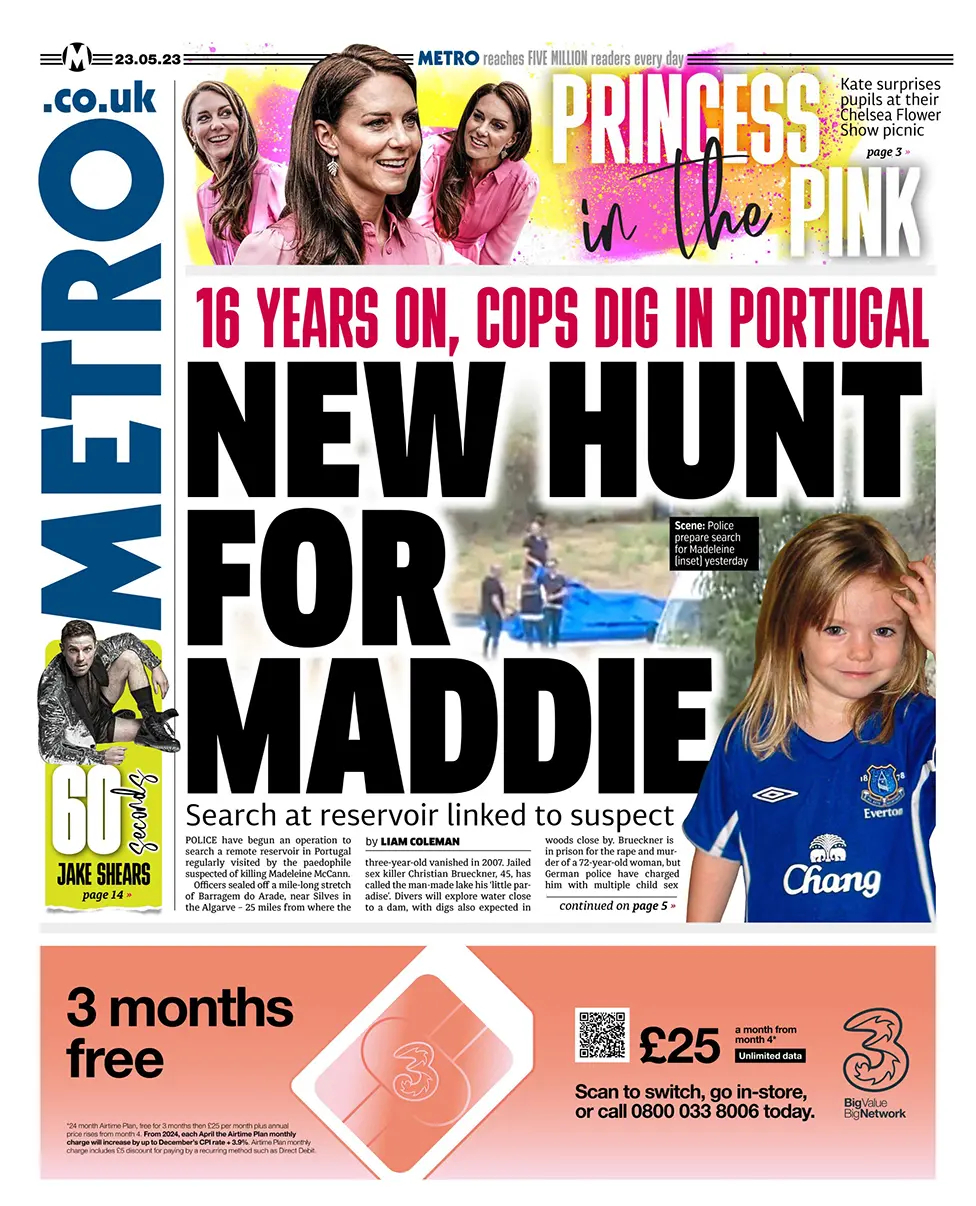 The headline in the Metro reads: "New hunt for Maddie"
