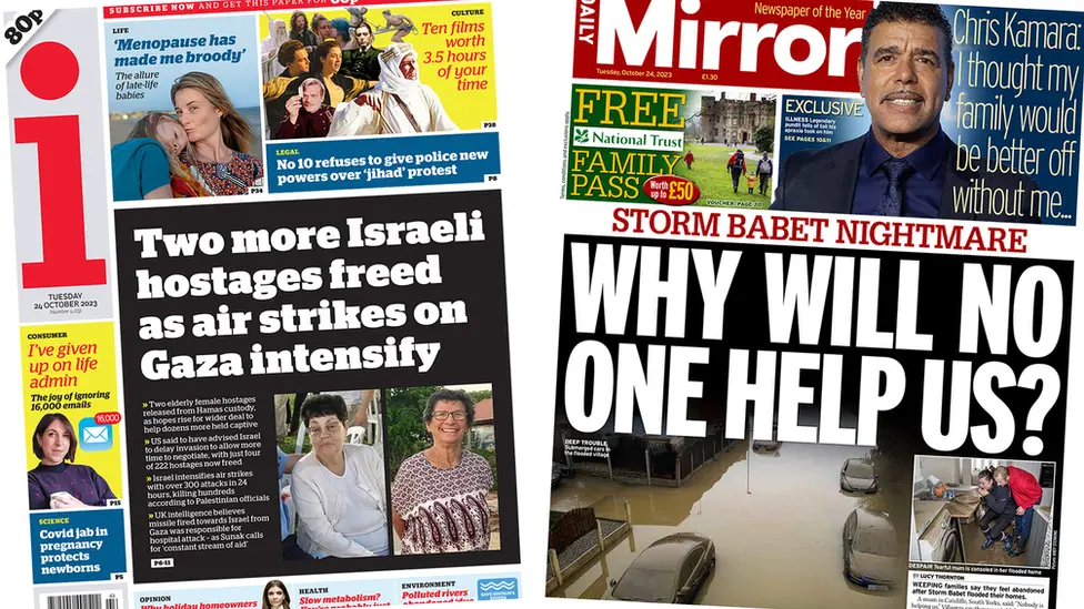 The headline in the i reads, "Two more Israeli hostages freed as air strikes on Gaza intensify", while the headline in the Mirror reads, "Storm Babet nightmare: Why will no one help us?"