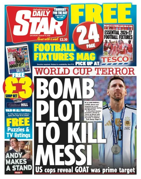 The headline on the front page of the Daily Star reads: “Bomb plot to kill Messi”.