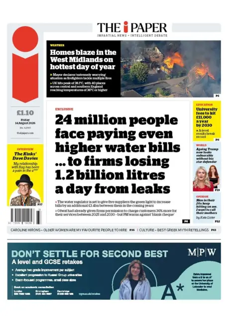 The headline on the front page of the i Paper reads: "24 million people face paying higher water bills... to firms losing 1.2 billion litres a day from leaks." 