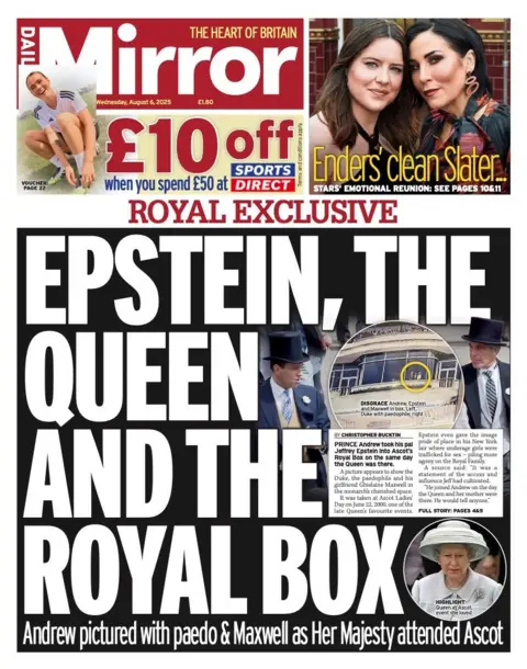 The headline on the front page of the Mirror reads: “Epstein, the Queen and the royal box"