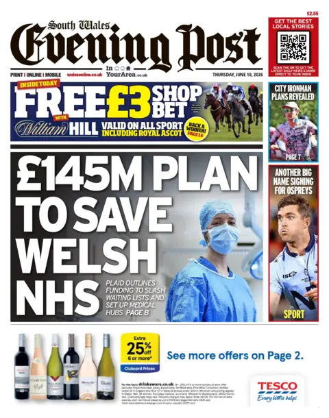 South Wales Evening Post The front page of South Wales Evening Post. The main headline reads: £145M plan to save Welsh NHS. To the right of the headline is a photo of a doctor in full PPE. Other headlines read: 'City ironman plans revealed' and 'another big name signing for Ospreys'.