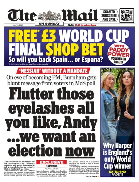 The headline on the front page of the Mail reads: 'Flutter those eyelashes all you like, Andy... we want an election now.'