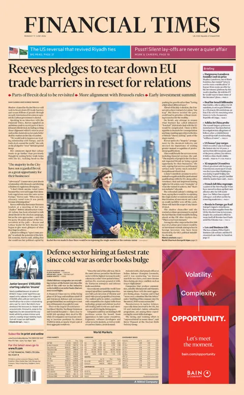 The headline on the front page of the Financial Times reads: "Reeves pledges to tear down EU trade barriers in reset for relations"