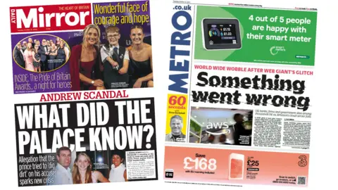 A composite image of the front pages of the Daily Mirror and Metro. "What did the palace know?" reads the headline on the former and a strap on the headline of the latter reads "world wide wobble after web giant's glitch".