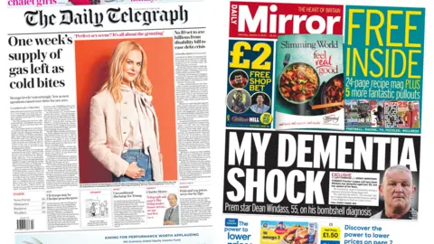 The headline in the Daily Telegraph reads: One week's supply of gas left as cold bites and the headline in the Daily Mirror reads: My dementia shock