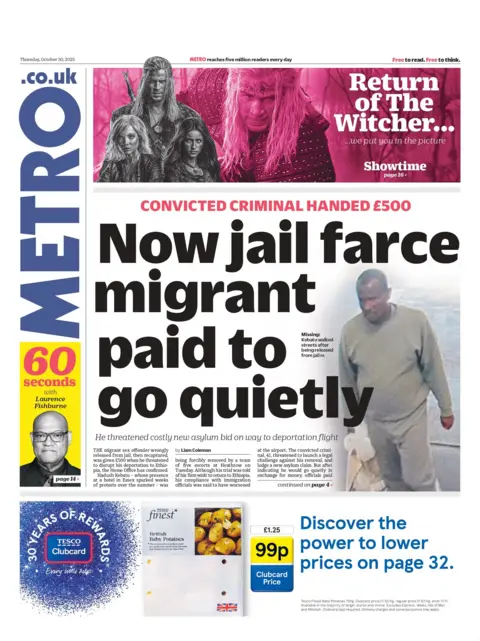 "Now jail farce migrant paid to go quietly" reads the headline on the front page of Metro.