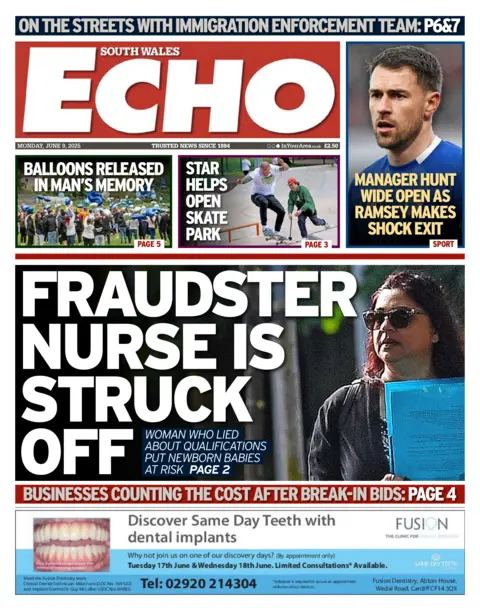 South Wales Echo South Wales Echo front page headline next to a photo of a woman with sunglasses on: Fraudster nurse is struck off; Woman who lied about qualifications put newborn babies at risk.