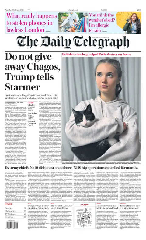 The front page of the Daily Telegraph reads: "Do not give away Chagos, Trump tells Starmer." 