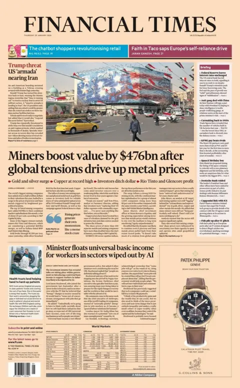 The headline on the front page of the Financial Times reads: "Miners boost value by $476bn after global tensions drive up metal prices".