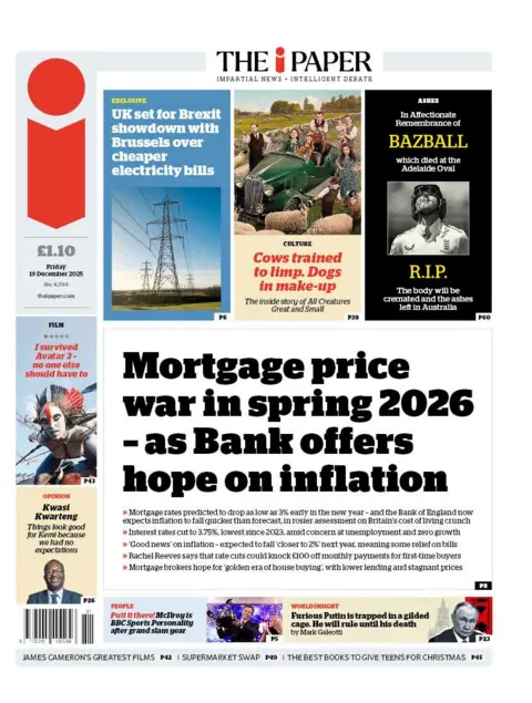 The headline on the front page of the i Paper reads: "Mortgage price war in spring 2026 - as Bank offers hope on inflation".