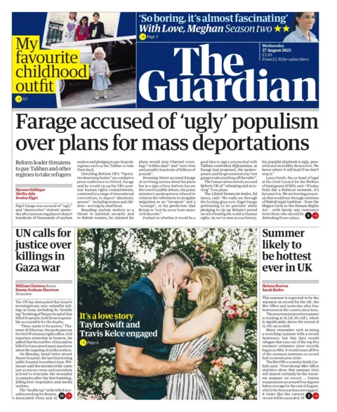 The headline on the front page of the Guardian reads: "Farage accused of 'ugly' populism over plans for mass deportations". 