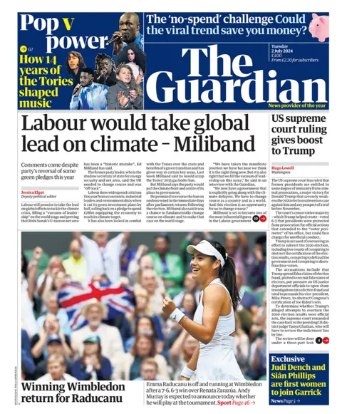 The headline in the Guardian reads: "Labour would take global lead on climate - Miliband".