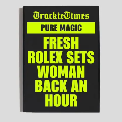 Trackie McLeod A picture with a black background and neon yellow lettering says "Trackie Times, Pure Magic, fresh Rolex sets woman back an hour."