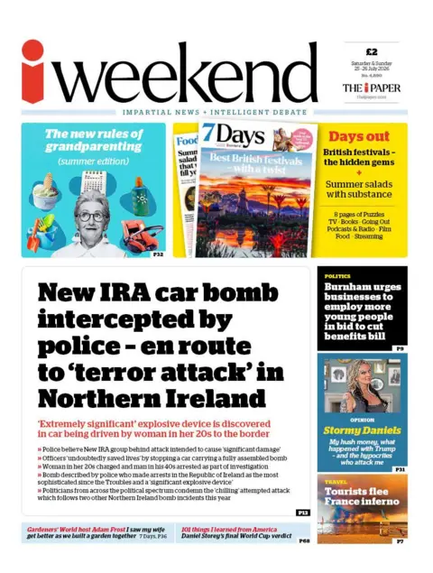 The headline on the front page of the i Weekend reads: "New IRA car bomb intercepted by police - en route to 'terror attack' in Northern Ireland." The paper says officers "undoubtedly saved lives" by stopping the car.