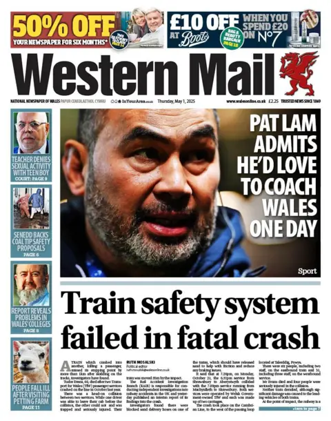 Western Mail Front page of the Western Mail. Main headline reads: Train safety system failed in fatal crash. Other headlines read: Pat Lam admits he'd love to coach wales one day. Teacher denies sexual activity with teen boy. Senedd backs coal tip safety proposals and report reveals problems in Wales colleges and people fall ill after visiting petting farm. 