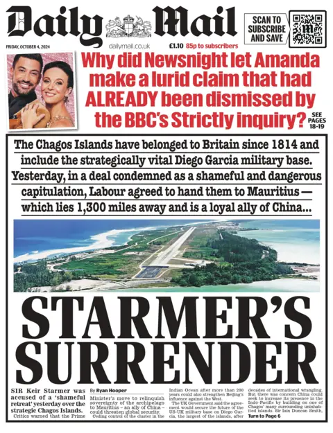 By handing the sovereignty of Diego Garcia over to Mauritius,  Sir Keir Starmer critics accused him of a "shameful retreat", is The  Daily Mail's angle. The prime minister's move to relinquish control of the "strategically vital" island could threaten global security, it says. 