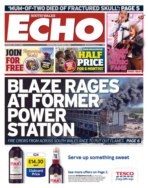 South Wales Echo South Wales Echo front page. Main headline reads: Blaze rages at former power station. Fire crews from across south Wales race to put out flames. 