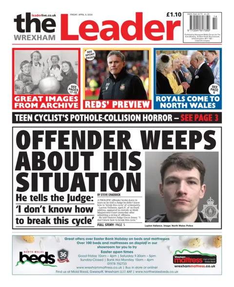 The Wrexham Leader The front page of The Wrexham Leader. The main headline reads: 'Offender weeps about his situation' with a photo of a man in custody. Underneath it reads: He tells the judge 'I don't know how to break the cycle'