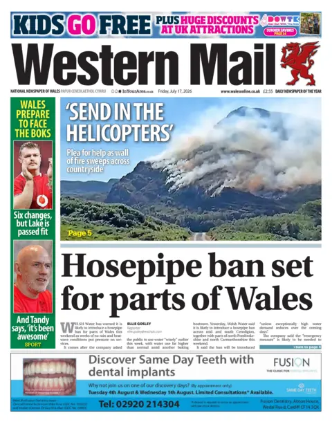 Western Mail Front page of the Western Mail. The headline reads 'hosepipe ban set for parts of Wales'. Above is an image of a burning mountain with the headline "send in the helicopters"