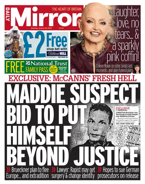 The headline in the mirror reads: "Maddy suspect tried to put himself beyond justice", 