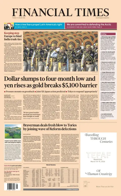 The headline on the front page of the Financial Times reads: “Dollar slumps to four-month low and yen rises as gold breaks $5,100 barrier”.