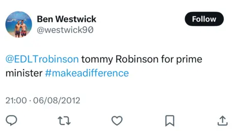 Twitter/X A tweet from Ben Westwick which says "tommy Robinson for Prime Minister #makeadifference"