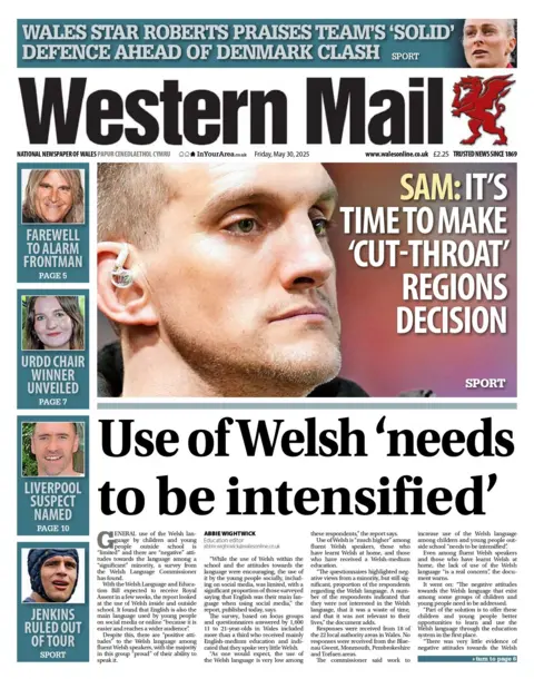 Western Mail Western Mail front page. Man's face, text: Sam: It's time to make 'cut-throat' regions decision. Story beneath a grey line, text: Use of Welsh 'needs to be intensified'. Stories down the left side: Mike Peters, he is smiling and has long blond hair. Text: Farewell to Alarm frontman. Blue box beneath, photo of woman smiling, she has brown hair. Text: Urdd chair winner unveiled. Next blue box beneath has a photo of a man smiling. Text: Liverpool suspect named. Blue box beneath has a photo of a man with a scrum hat on. Text: Jenkins ruled out of tour. 