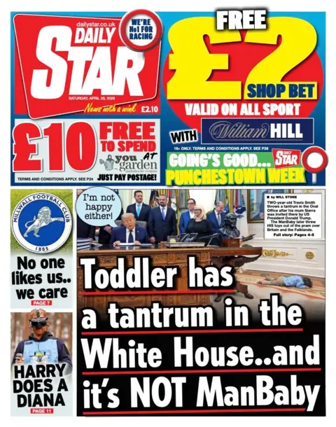 The headline on the front page of the Star reads: “Toddler has a tantrum in the White House... and it's not ManBaby”.