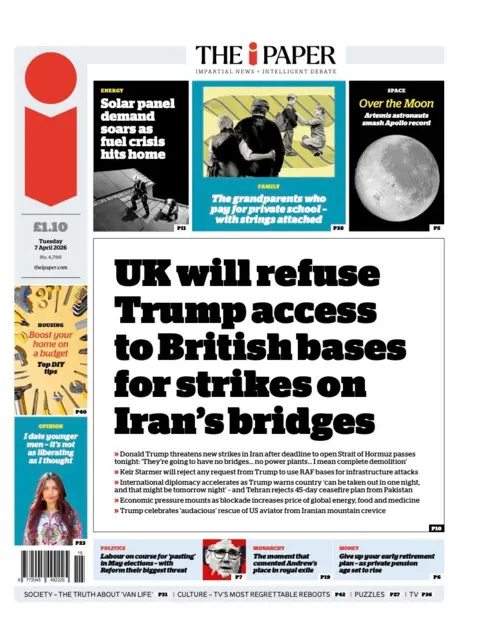 The headline on the front page of the i Paper reads: “UK will refuse Trump access to British bases for strikes on Iran's bridges”.
