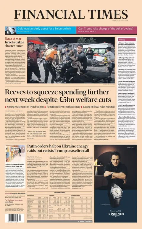 Front leafage   of the Financial Times for Wednesday 19 March 2025.