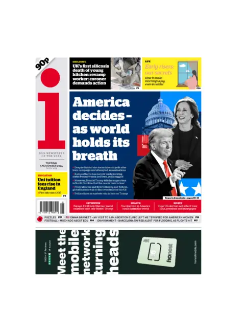 The headline on the front page of the I reads: “America decides as world holds its breath" 