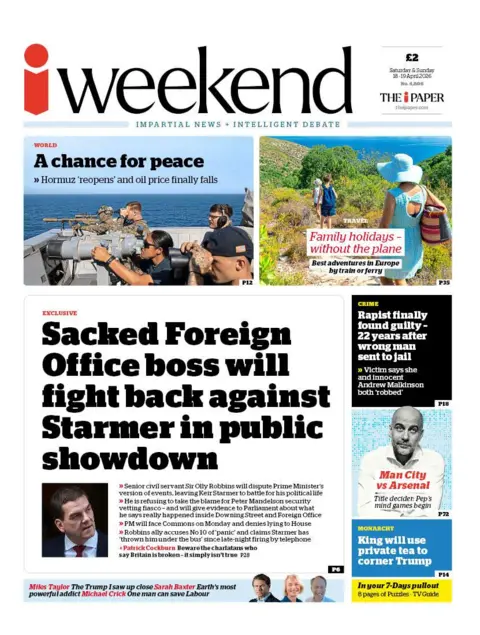 The headline on the front page of the i Weekend reads: "Sacked Foreign Office boss will fight back against Starmer in public showdown."