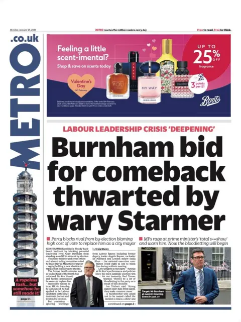 The headline on the front page of the Metro reads: “Burnham bid for comeback thwarted by wary Starmer”.