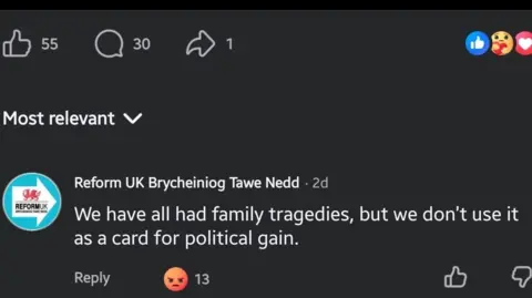 Facebook A screengrab of a Facebook comment, posted by: "Reform UK Bycheiniog Tawe Nedd." The comment reads: "We have all had family tragedies, but we don't use it as a card for political gain."